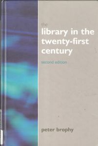 The Library in the Twenty-first Century