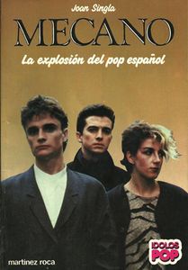 MECANO: LA EXPLOSIÓN DEL POP ESPAÑOL