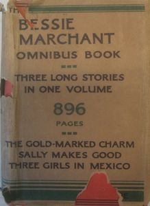 The Bessie Marchant Omnibus Book