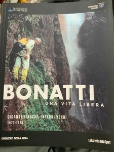 Bonatti. Una Vita Libera - Giganti Bianchi, Inferni Verdi - 1973-1975