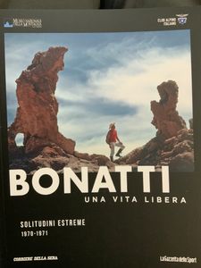 Bonatti. Una Vita Libera - Solitudini Estreme - 1970-1971