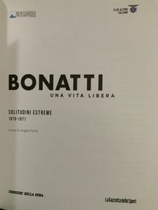 Bonatti. Una Vita Libera - Solitudini Estreme - 1970-1971