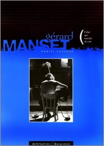 Gérard Manset (Celui qui marche devant)
