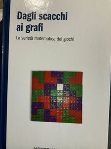 Dagli Scacchi Ai Grafi. La Serietà Matematica Dei Giochi