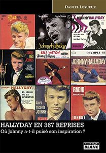 Johnny Hallyday en 367 reprises (Où Johnny a-t-il puisé son inspiration ?)
