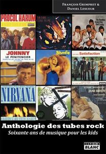 Anthologie des tubes rock (60 ans de musique pour les kids)