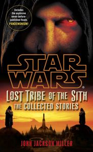Star Wars: Lost Tribe of the Sith - The Collected Stories