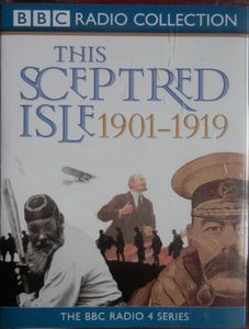 This Sceptred Isle: 1901-1919