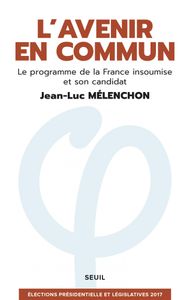 L'Avenir en Commun: Le Programme de la France Insoumise