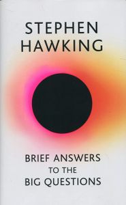 Brief Answers to the Big Questions