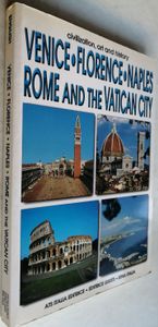 Venice - Florence - Naples - Rome And The Vatican City