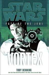 Star Wars: Fate of the Jedi - Vortex