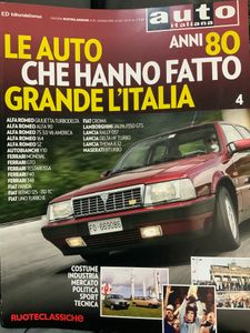 Le Auto Che Hanno Fatto Grande L'Italia - Anni 80 - N. 4