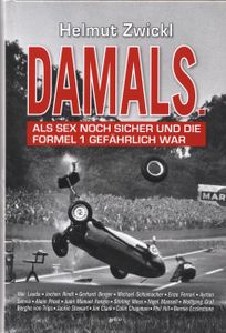 Damals. Als Sex noch sicher und die Formel 1 gefährlich war