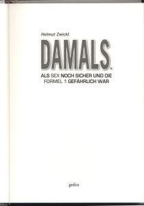 Damals. Als Sex noch sicher und die Formel 1 gefährlich war