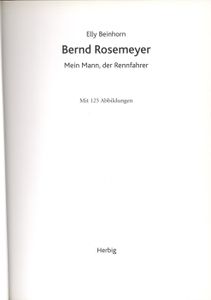 Bernd Rosemeyer - Mein Mann, der Rennfahrer