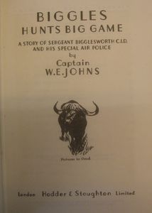 Biggles Hunts Big Game