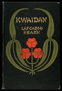 Kwaidan: Stories and Studies of Strange Things