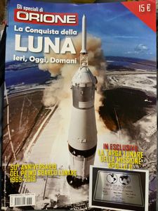 La Conquista Della Luna. Ieri, Oggi, Domani.