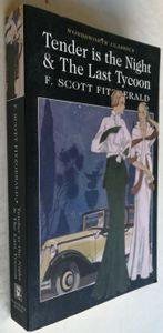 Tender Is the Night & The Last Tycoon