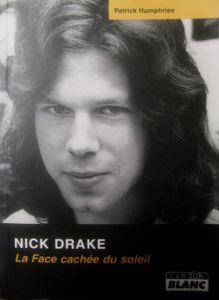 Nick Drake: La Face cachée du soleil