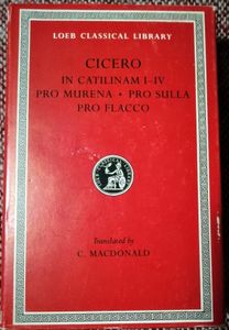 In Catilinam I-IV / Pro Murena / Pro Sulla / Pro Flacco
