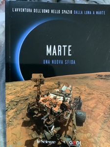 L'Avventura Dell'Uomo Nello Spazio. Dalla Luna A Marte - Marte. Una Nuova Sfida