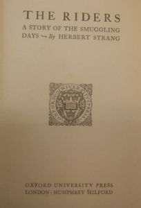 The Riders: A Story of the Smuggling Days