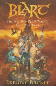 Blart: The Boy Who Didn't Want To Save The World
