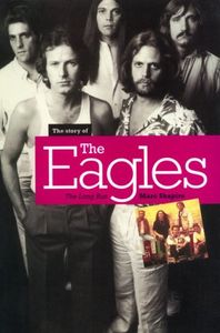 The Story of the Eagles: The Long Run