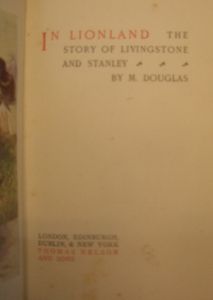 In Lion Land: The Story of Livingstone and Stanley