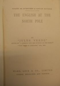 The English at the North Pole: Voyages and Adventures of Captain Hatteras