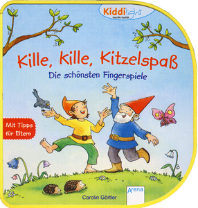 Kille, Kille, Kitzelspaß - Die Schönsten Fingerspiele