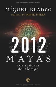 2012 - Mayas, los señores del tiempo