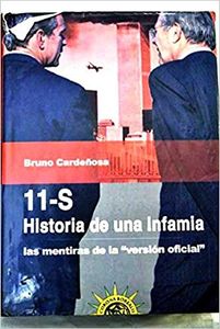 11-S - Historia de una infamia. Las mentiras de la "versión oficial"