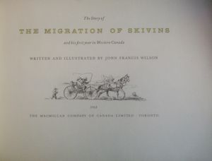 The Story of the Migration of Skivins and his first year in Western Canada