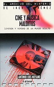 Cine y música malditos. Leyenda y verdad de un mundo oculto
