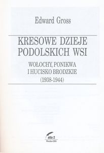 Kresowe Dzieje Podolskich Wsi: Wołochy, Ponikwa i Hucisko Brodzkie (1938-1944)