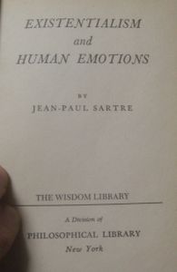 Existentialism and Human Emotions