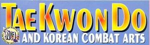 Tae Kwon Do and Korean Combat Arts