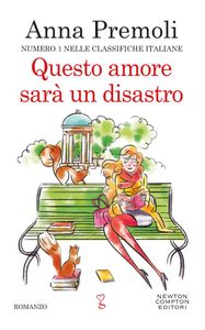 Questo Amore Sarà un Disastro