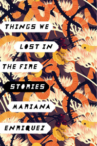 Things We Lost in the Fire: Stories
