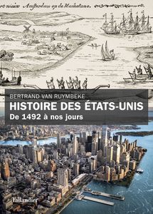 Histoire des États-Unis: de 1492 à Nos Jours