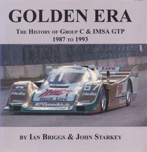 Golden Era: The History of Group C & IMSA GTP