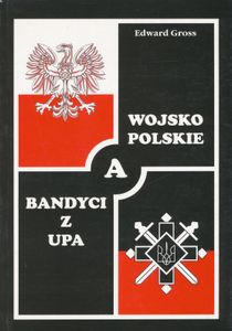 Wojsko Polskie a Bandyci z UPA