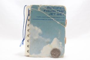 Recipes From The Jet Set: Topflight Favorites from the Homemakers of Eastern Air Lines