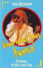 Nimm meine Hand, Angelo!. Ein Roman für Kelly Family Fans