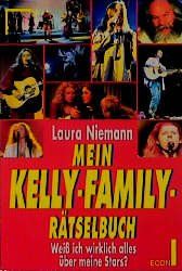 Mein Kelly-Family-Rätselbuch. Weiß ich wirklich alles über meine Stars?