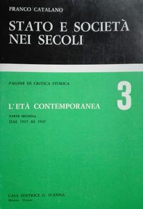 Stato e Società Nei Secoli 3: L'Età Contemporanea Parte Seconda dal 1915 al 1945