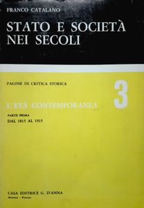 Stato e Società Nei Secoli 3: L'Età Contemporanea Parte Prima dal 1815 al 1915